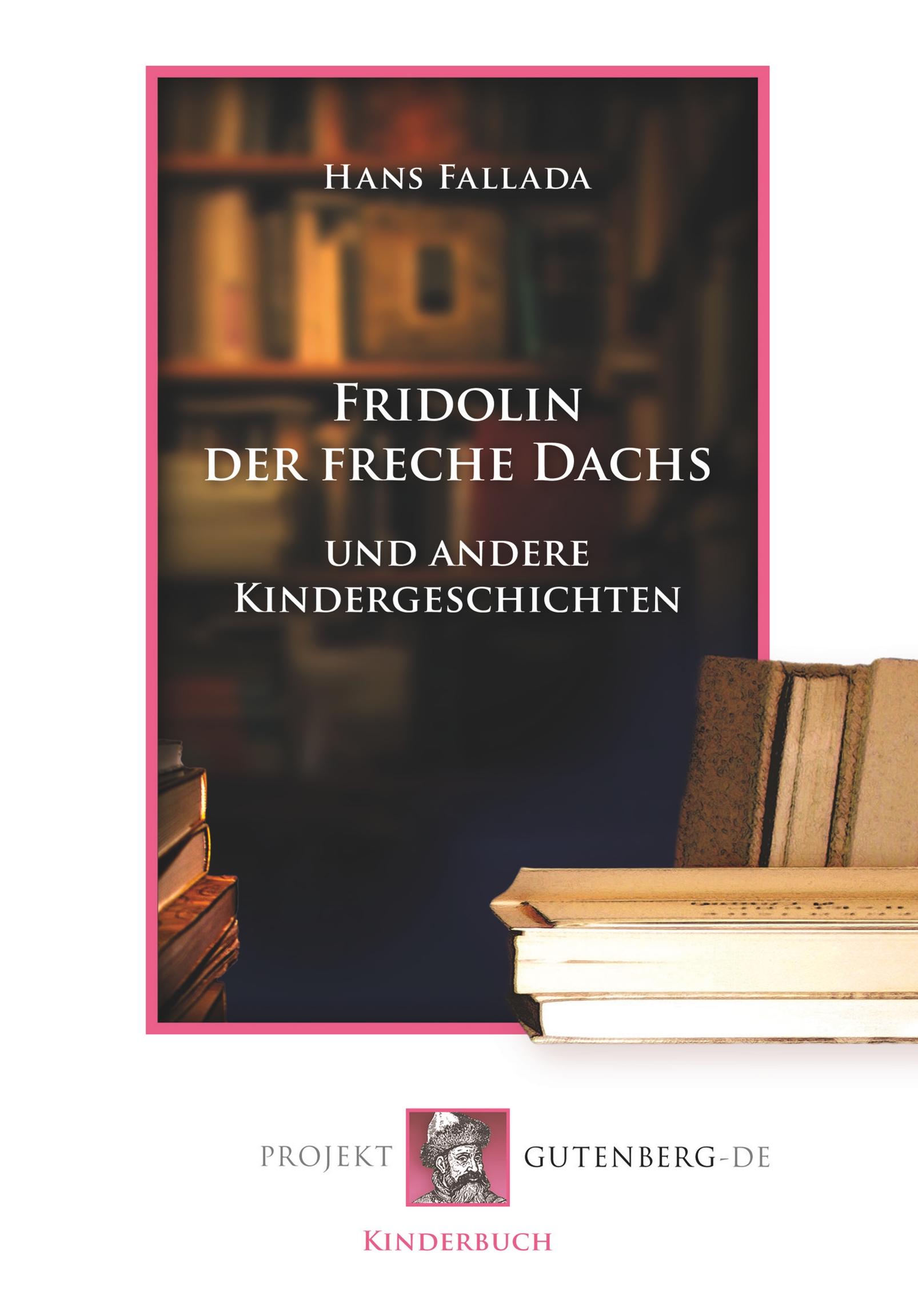 Vorderes Coverbild Fridolin der freche Dachs und andere Kindergeschichten