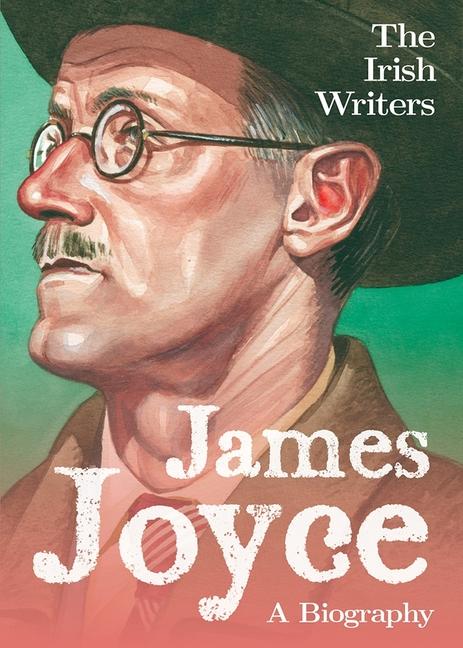 Vorderes Coverbild The Irish Writers: James Joyce