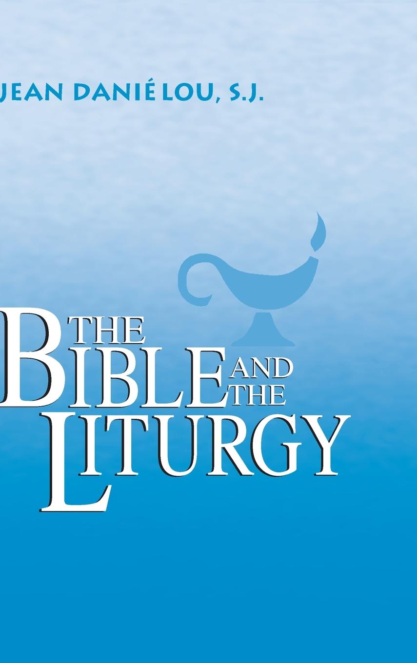 Vorderes Coverbild The Bible and the Liturgy