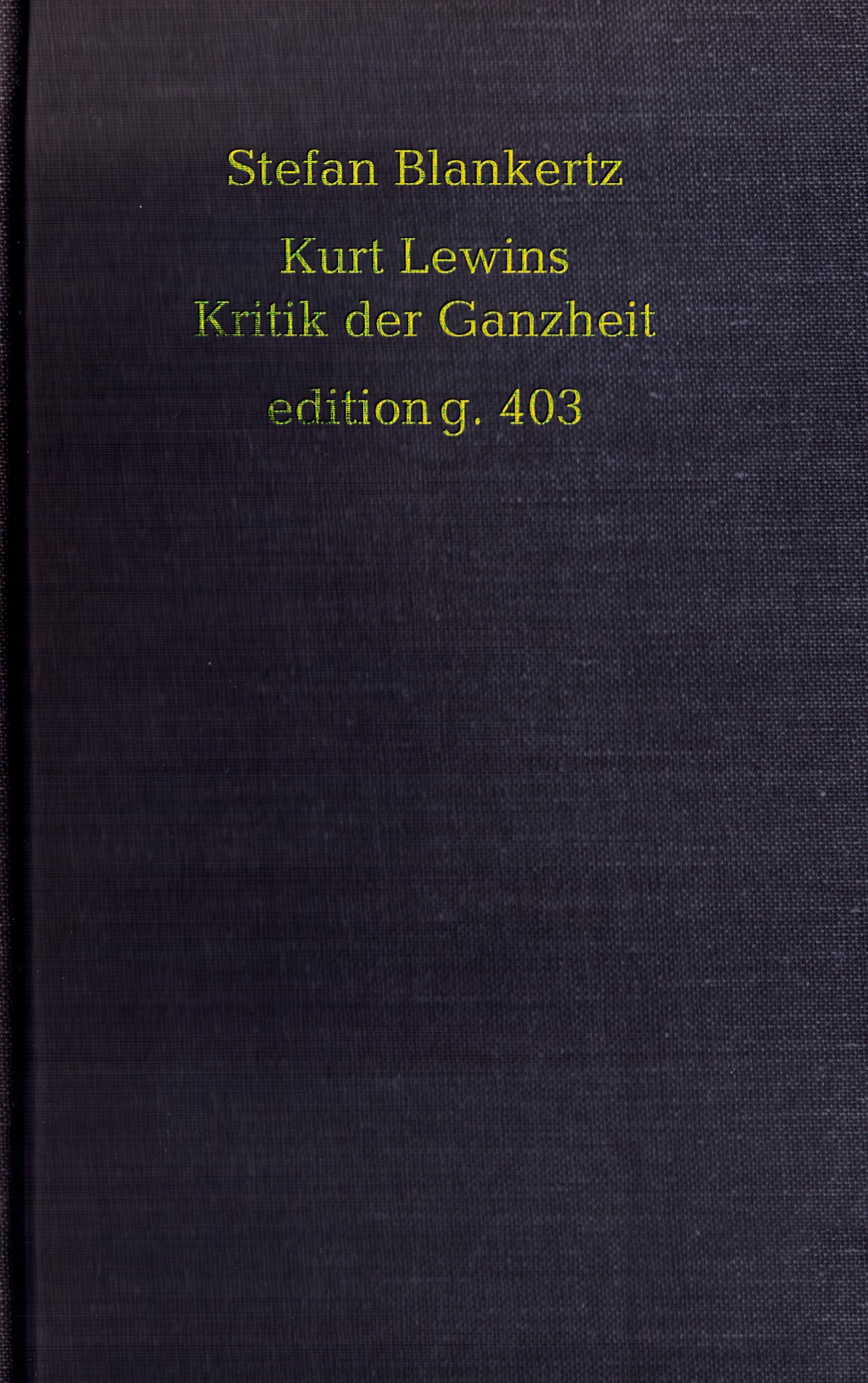 Vorderes Coverbild Kurt Lewins Kritik der Ganzheit
