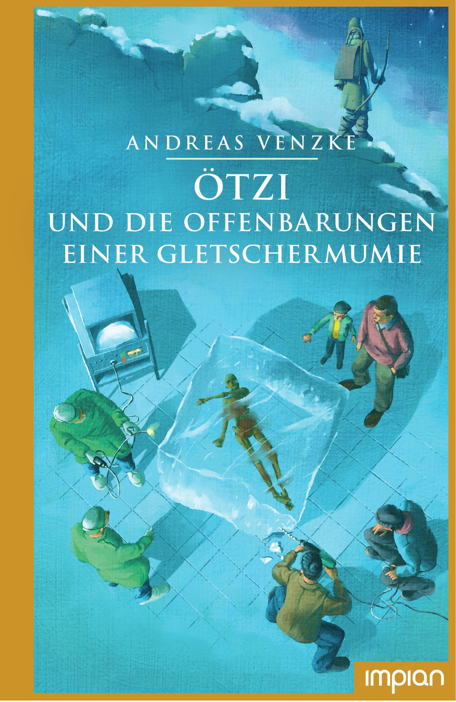 Vorderes Coverbild Ötzi und die Offenbarungen einer Gletschermumie
