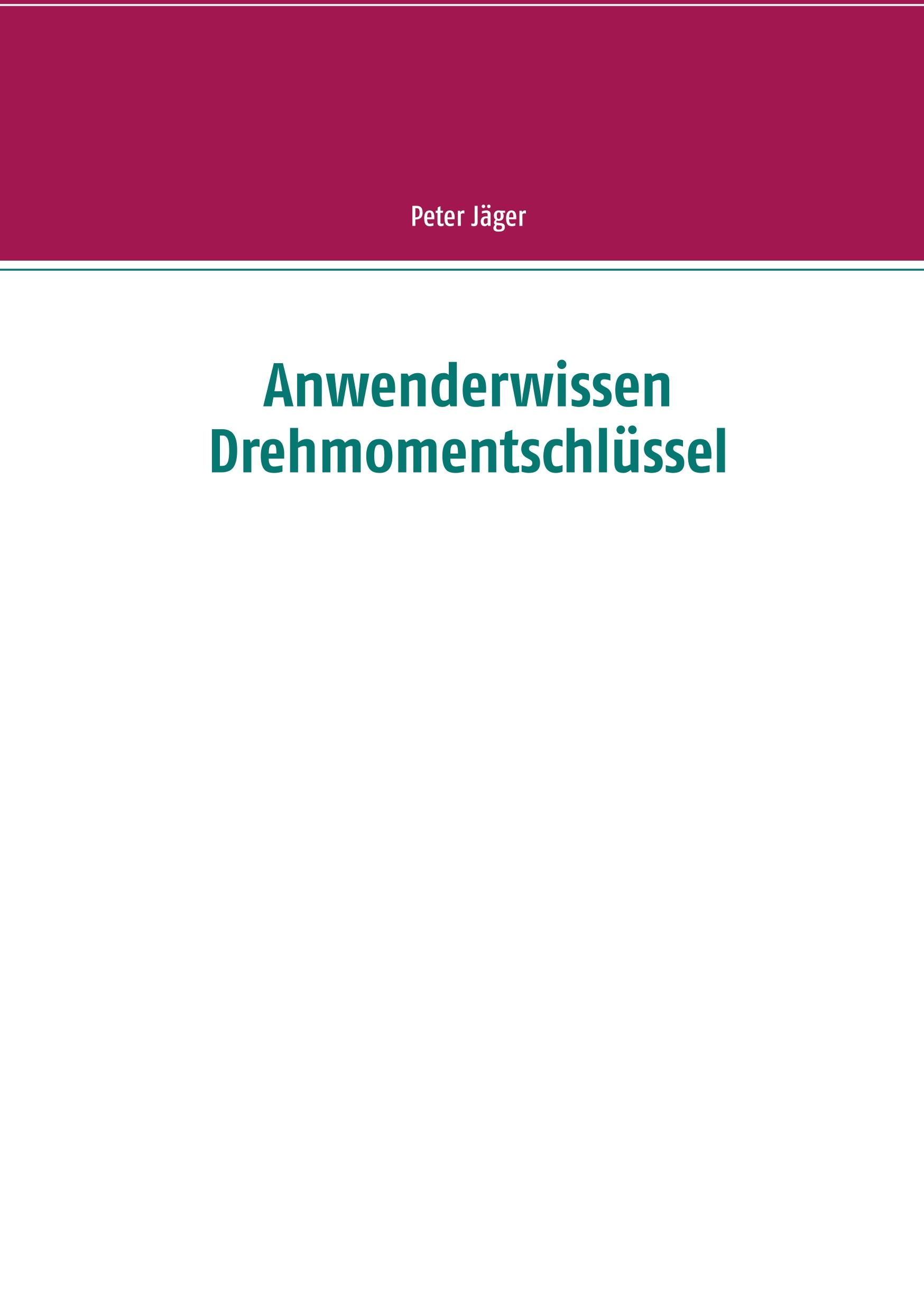 Vorderes Coverbild Anwenderwissen Drehmomentschlüssel