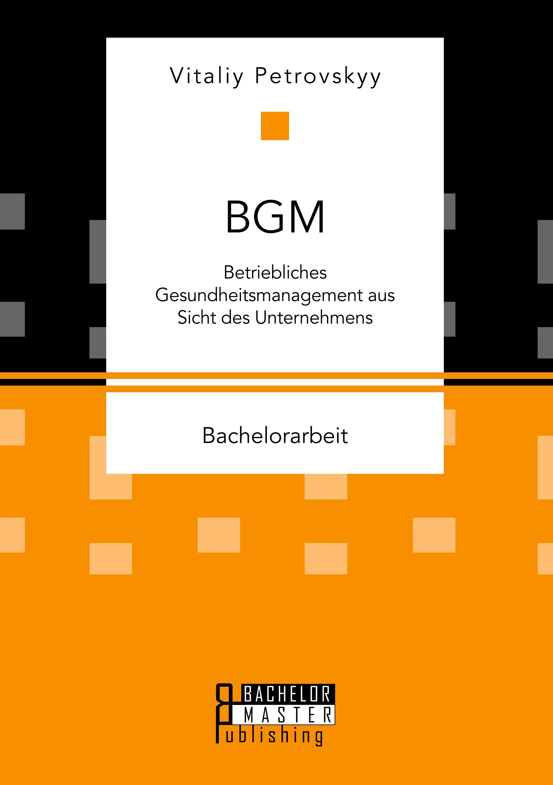 Vorderes Coverbild BGM: Betriebliches Gesundheitsmanagement aus Sicht des Unternehmens