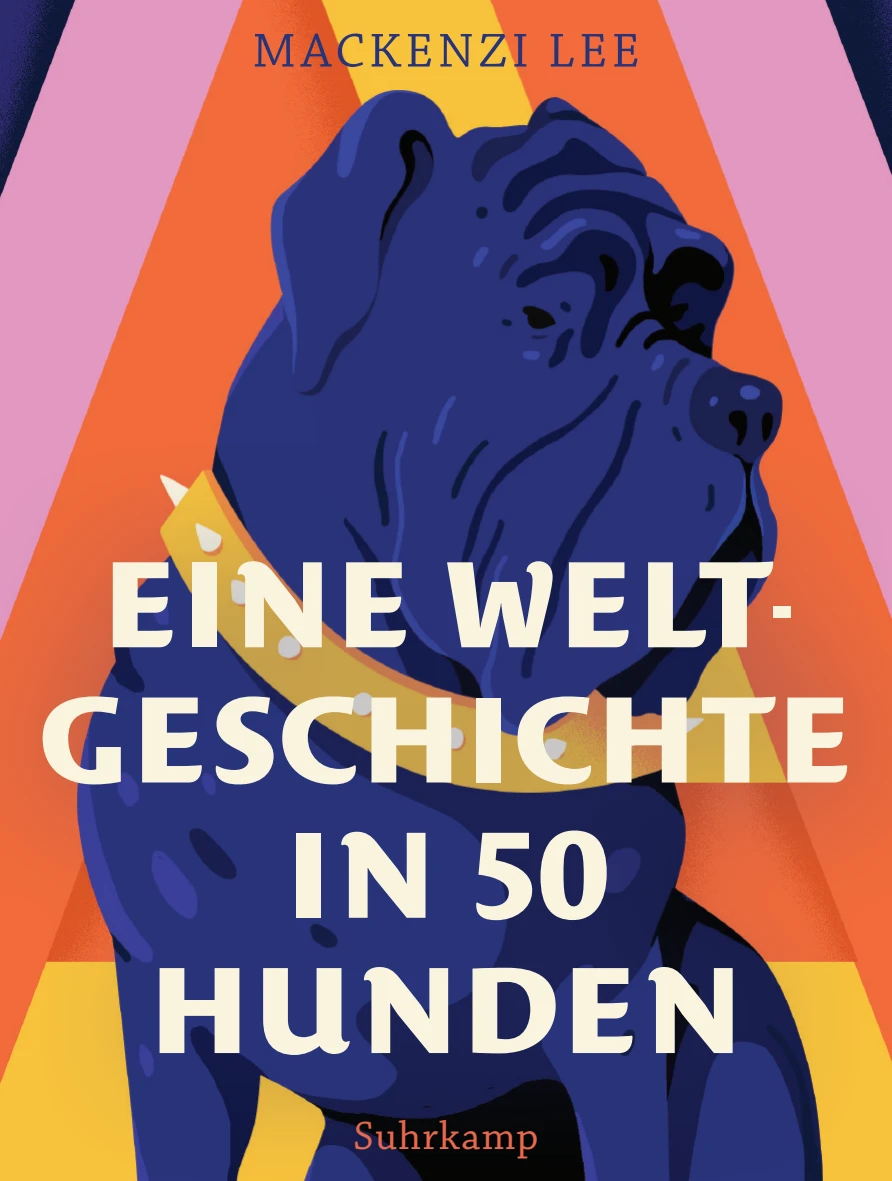 Vorderes Coverbild Eine Weltgeschichte in 50 Hunden