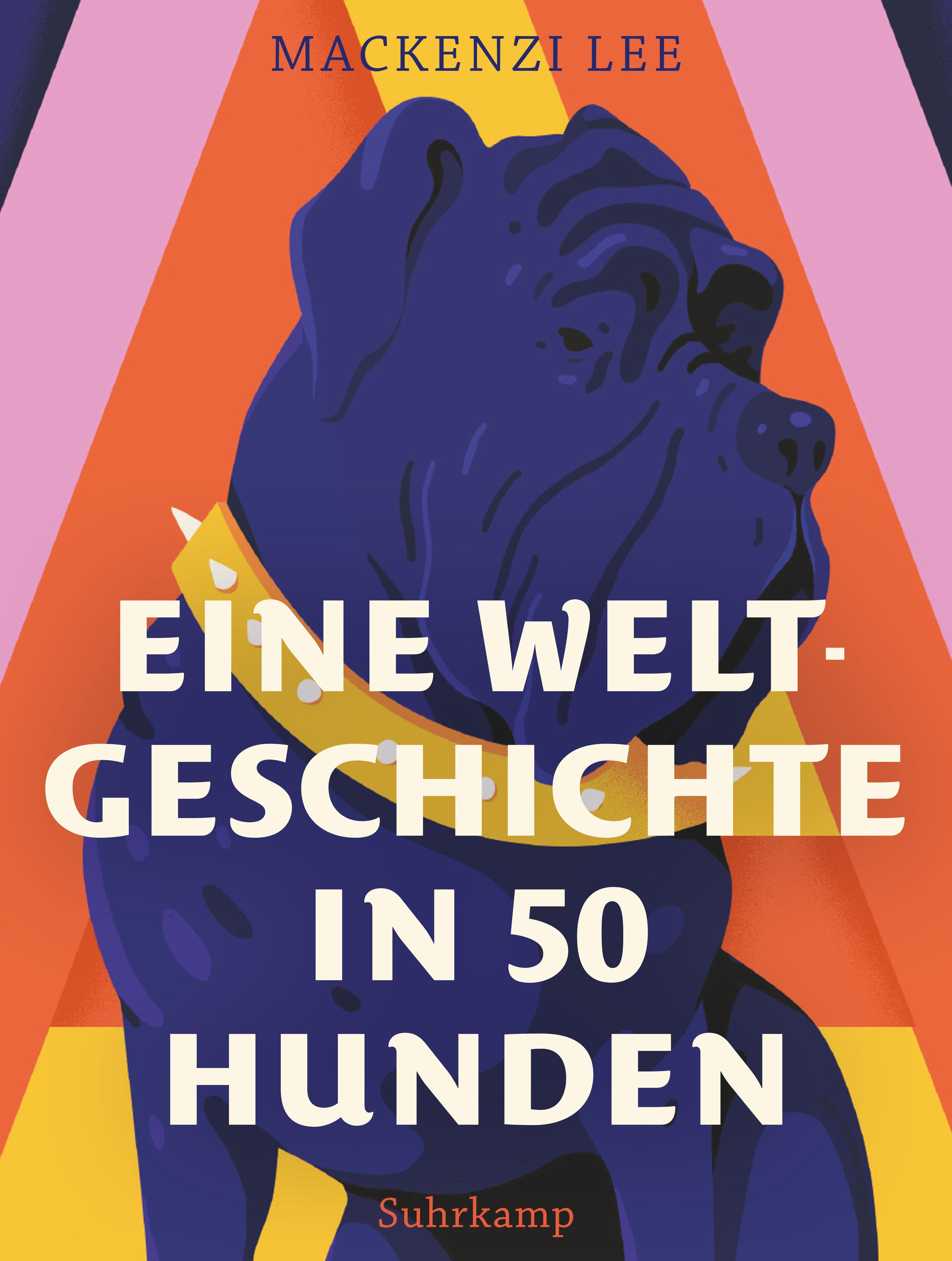 Vorderes Coverbild Eine Weltgeschichte in 50 Hunden