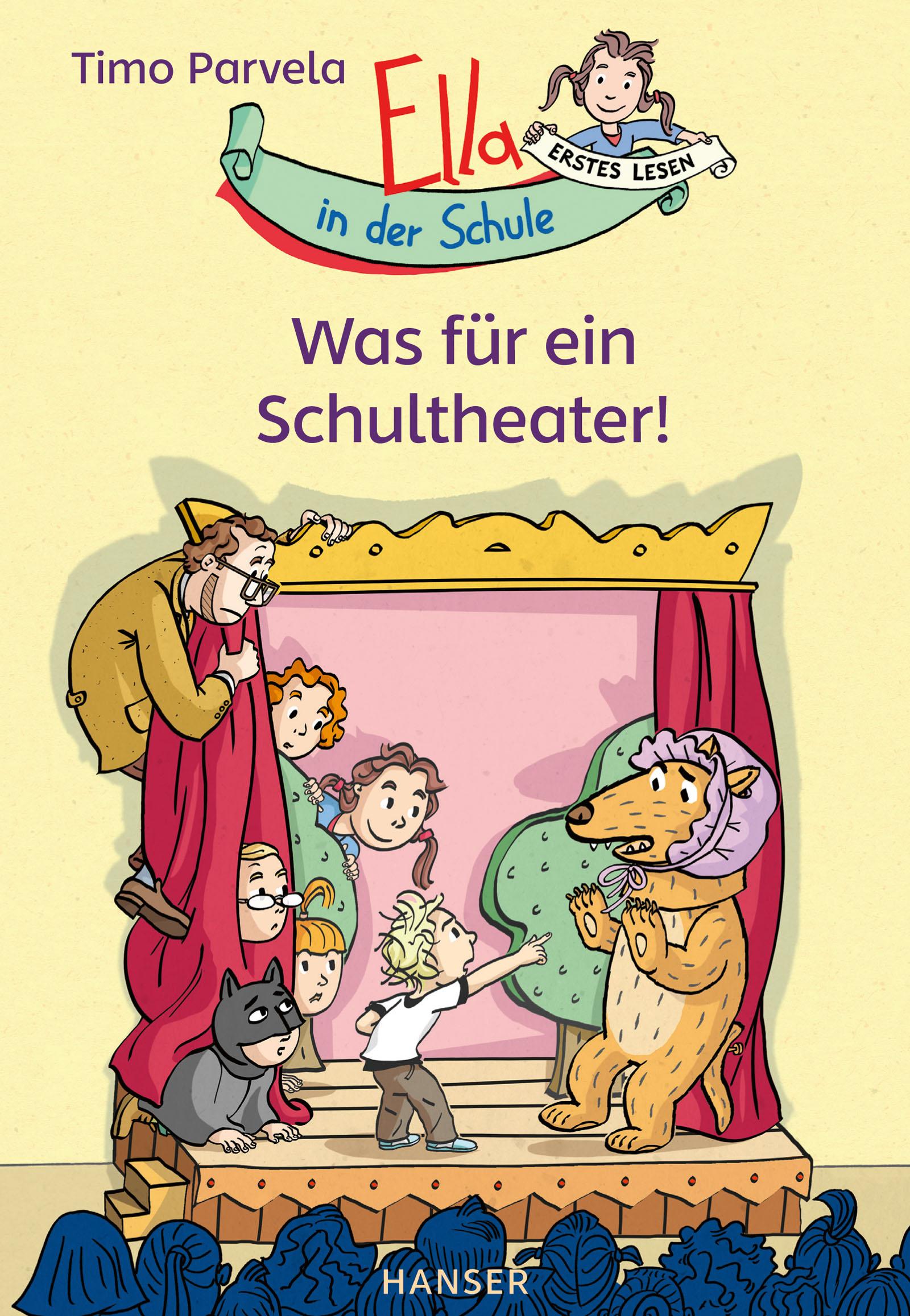 Vorderes Coverbild Ella in der Schule - Was für ein Schultheater!