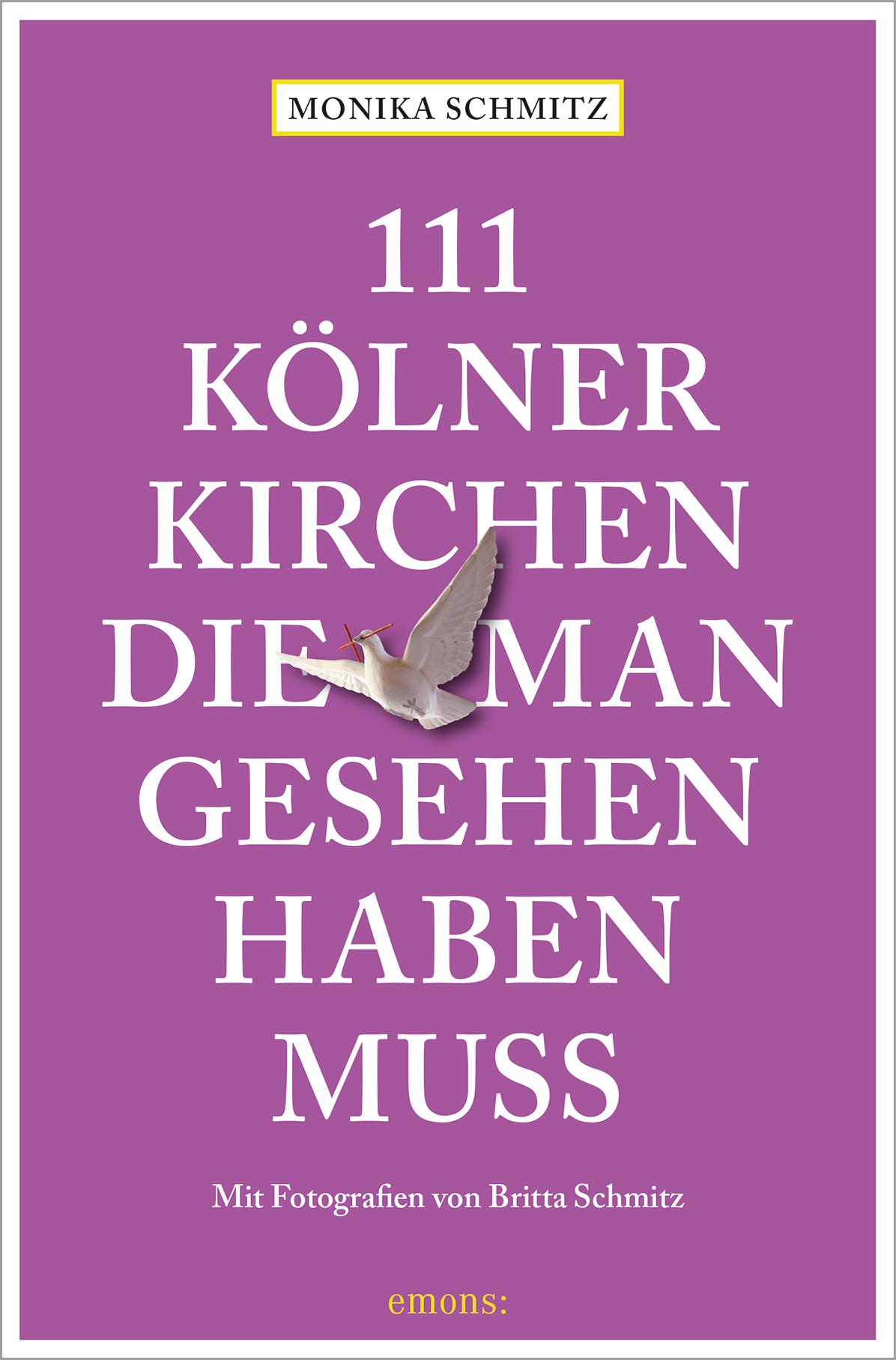 Vorderes Coverbild 111 Kölner Kirchen, die man gesehen haben muss