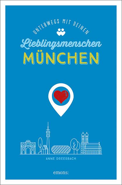 Vorderes Coverbild München. Unterwegs mit deinen Lieblingsmenschen