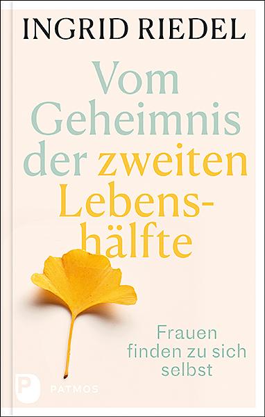 Vorderes Coverbild Vom Geheimnis der zweiten Lebenshälfte