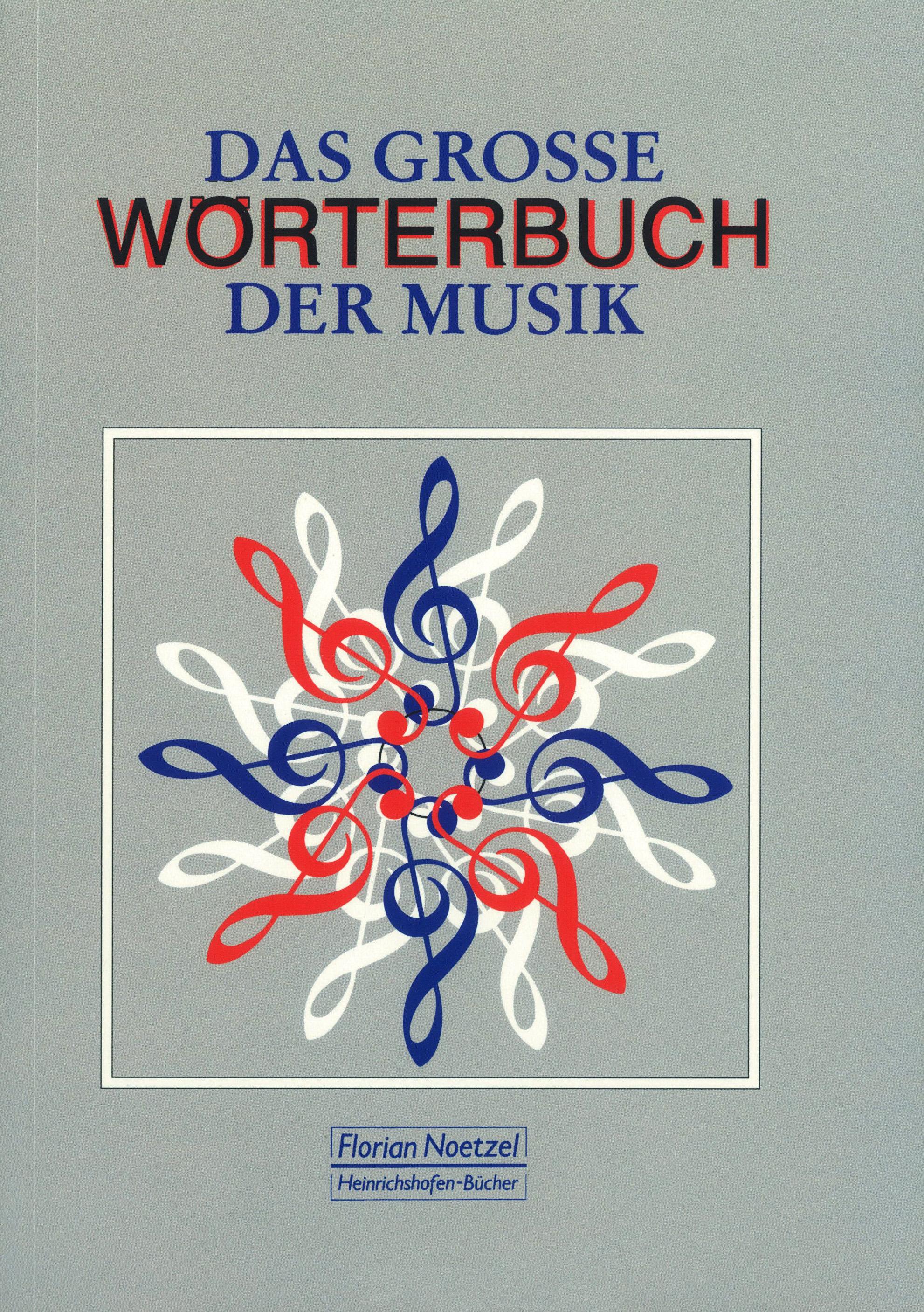 Vorderes Coverbild Das große Wörterbuch der Musik