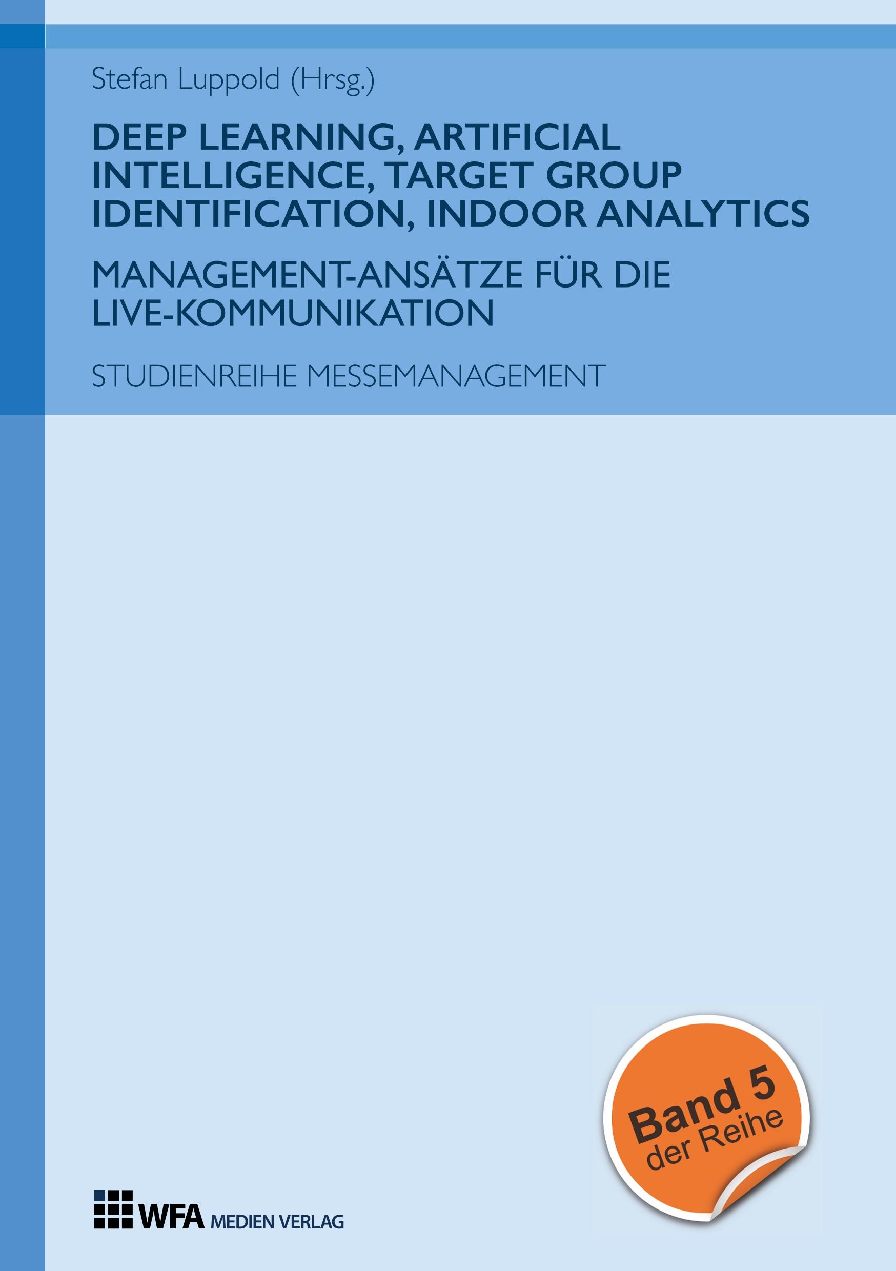Vorderes Coverbild Deep Learning, Artificial Intelligence, Target Group Identification, Indoor Analytics