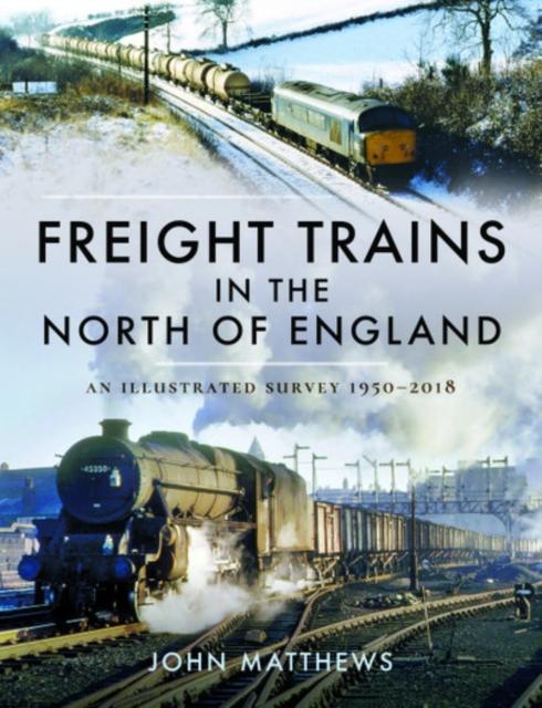 Vorderes Coverbild Freight Trains in the North of England