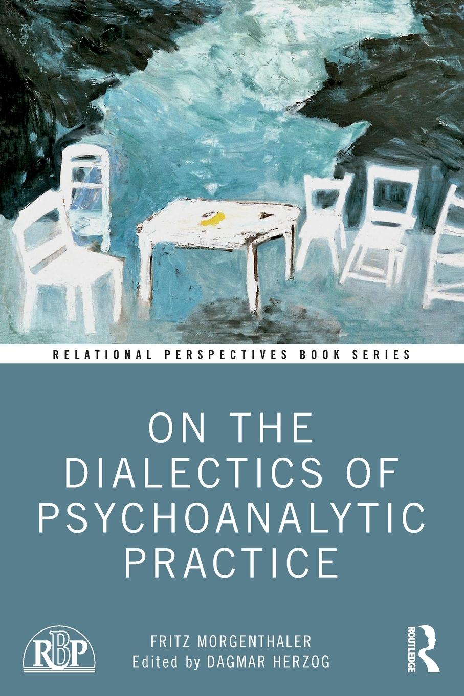 Vorderes Coverbild On the Dialectics of Psychoanalytic Practice