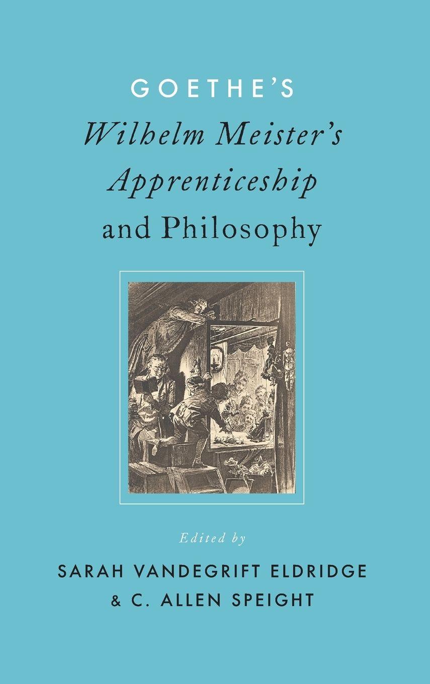 Vorderes Coverbild Goethe's Wilhelm Meister's Apprenticeship and Philosophy