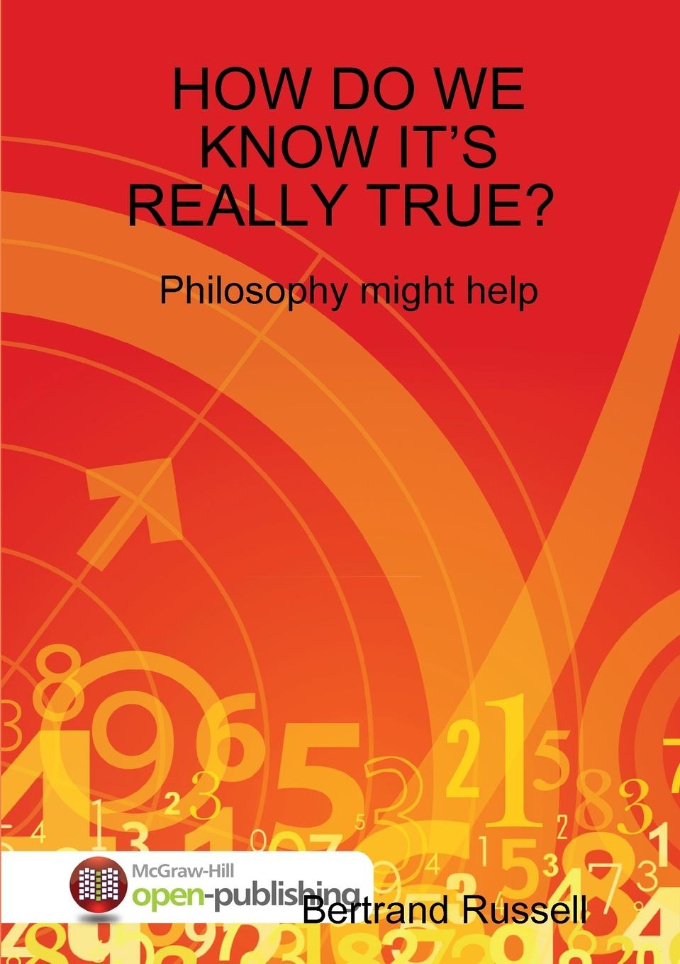 Vorderes Coverbild HOW DO WE KNOW IT'S REALLY TRUE? PHILOSOPHY MIGHT HELP