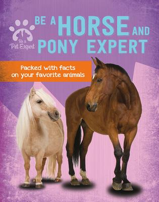 Vorderes Coverbild Be a Horse and Pony Expert