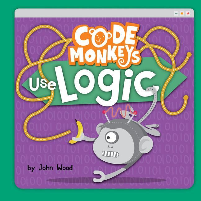 Vorderes Coverbild Code Monkeys Use Logic