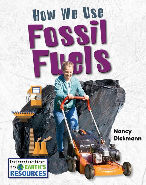 Vorderes Coverbild How We Use Fossil Fuels