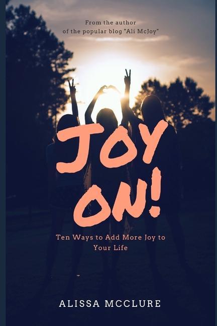 Vorderes Coverbild Joy On!: Ten Ways to Add More Joy to Your Life