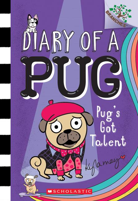 Vorderes Coverbild Pug's Got Talent: A Branches Book (Diary of a Pug #4)