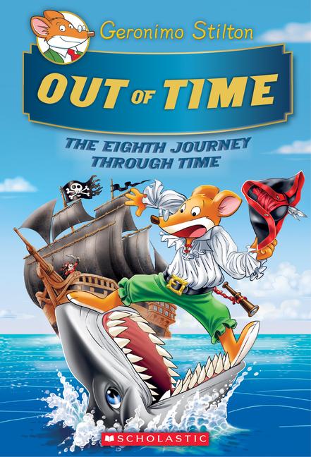 Vorderes Coverbild Out of Time (Geronimo Stilton Journey Through Time #8)