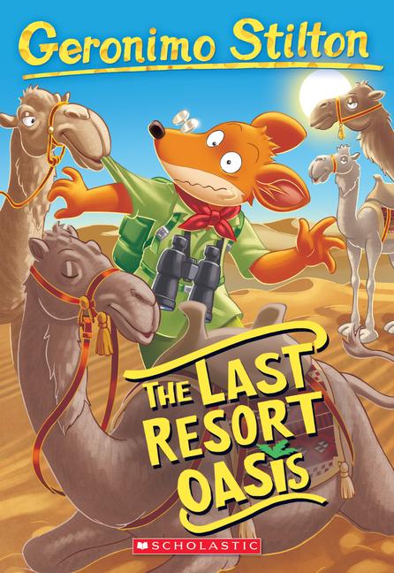 Vorderes Coverbild The Last Resort Oasis (Geronimo Stilton #77)