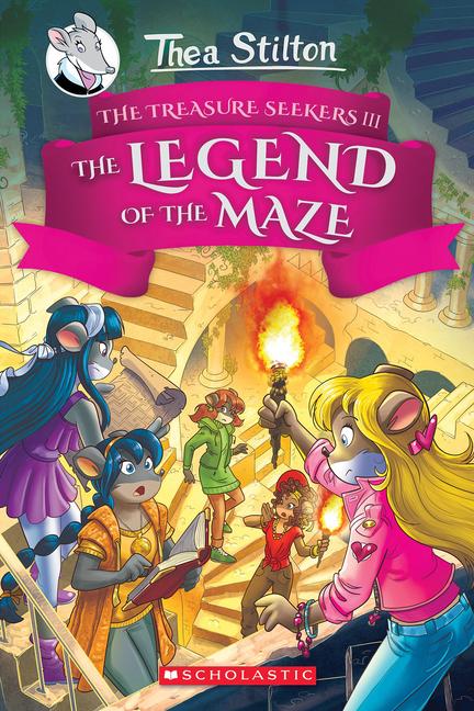 Vorderes Coverbild The Legend of the Maze (Thea Stilton and the Treasure Seekers #3)