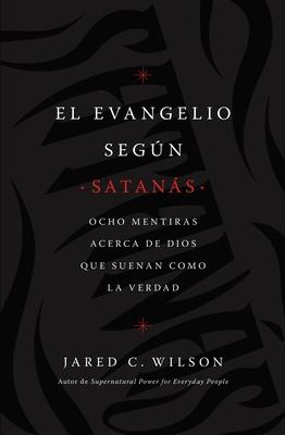 Vorderes Coverbild El Evangelio Según Satanás