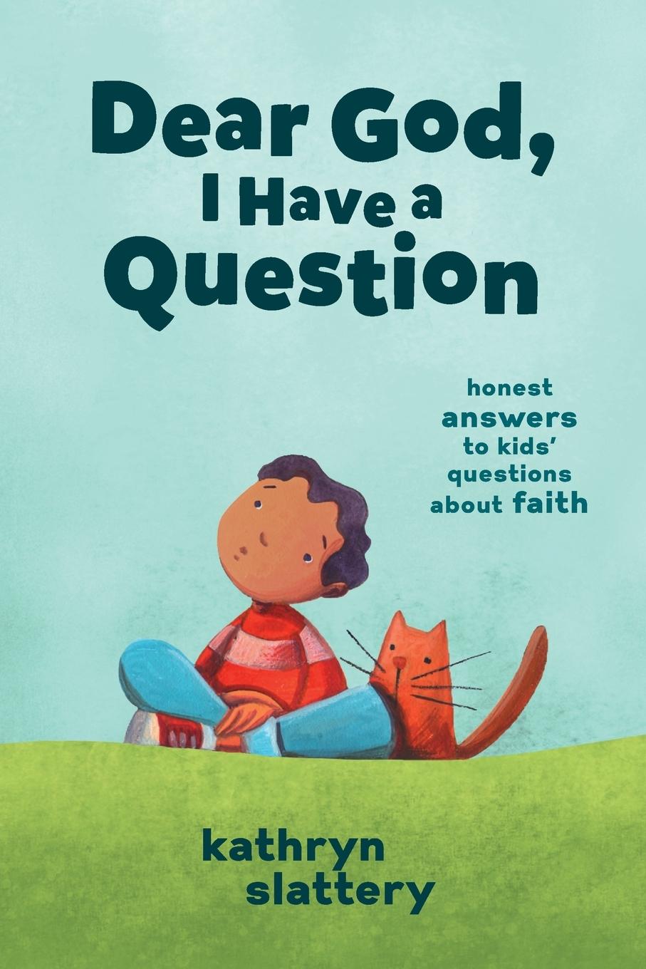 Vorderes Coverbild Dear God, I Have a Question | Softcover