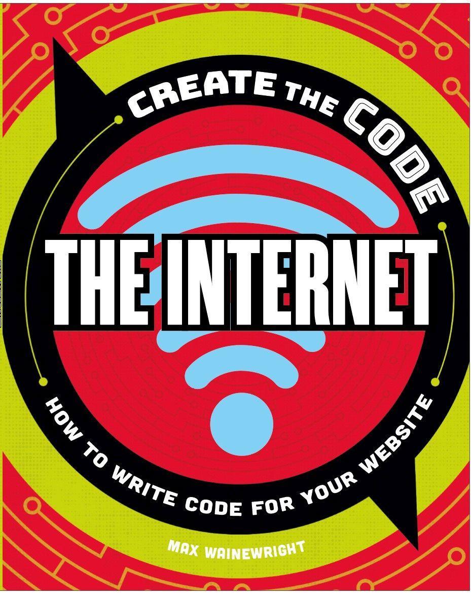 Vorderes Coverbild Create the Code: The Internet
