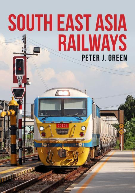 Vorderes Coverbild South East Asia Railways