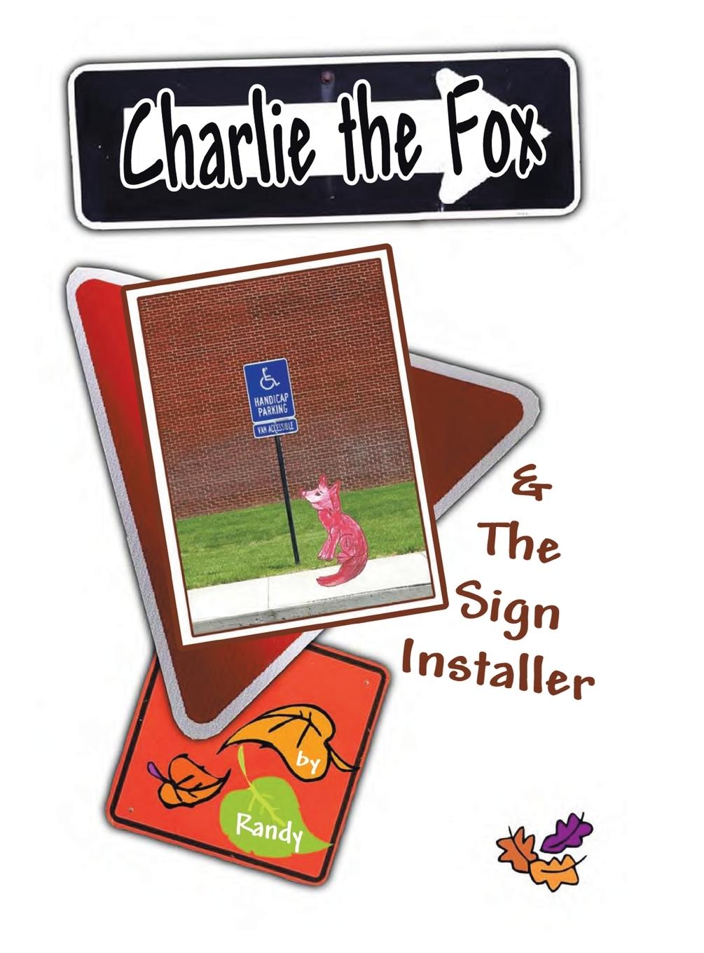 Vorderes Coverbild Charlie the Fox and the Sign Installer