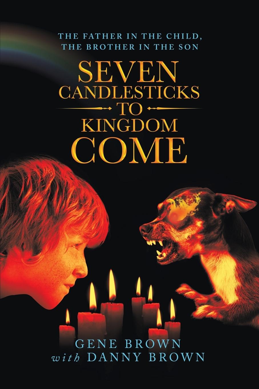 Vorderes Coverbild Seven Candlesticks to Kingdom Come
