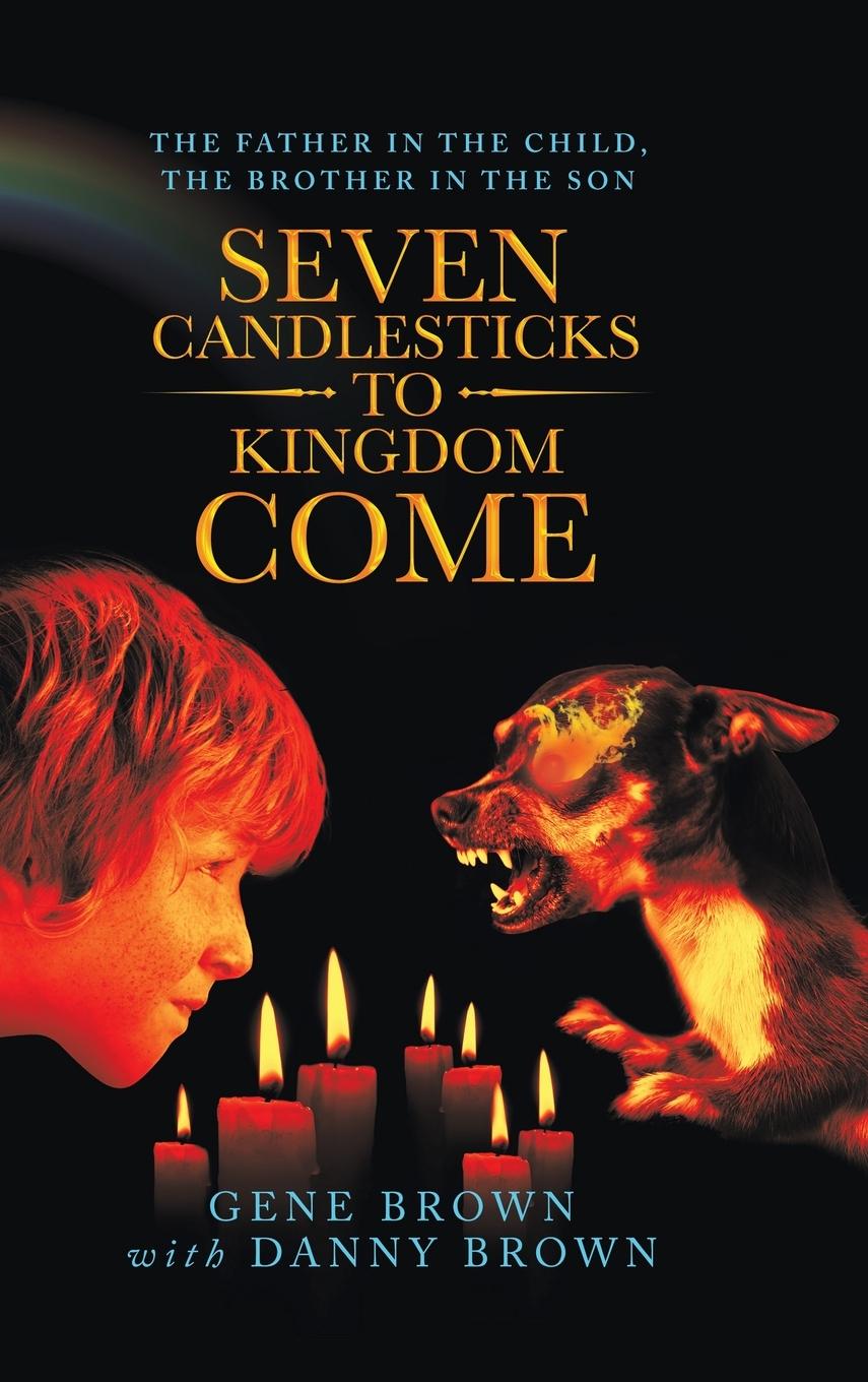 Vorderes Coverbild Seven Candlesticks to Kingdom Come