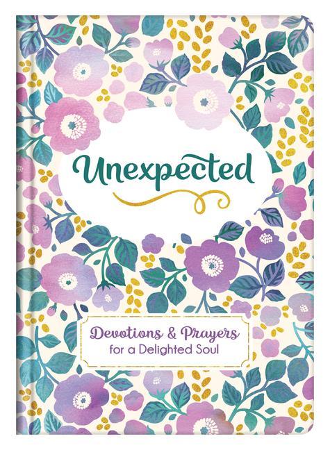 Vorderes Coverbild Unexpected: Devotions and Prayers for a Delighted Soul