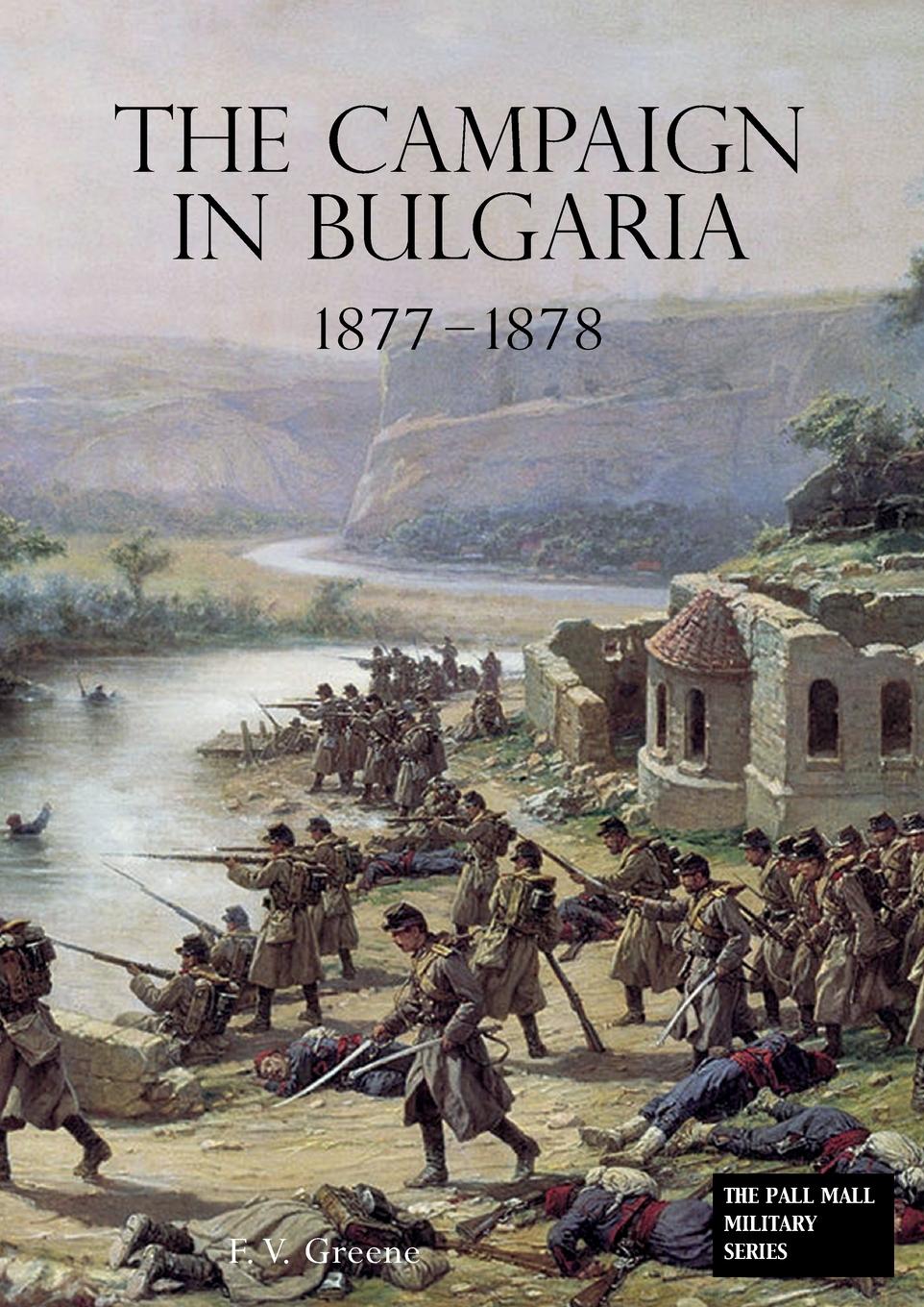 Vorderes Coverbild The Campaign in Bulgaria 1877 - 1878