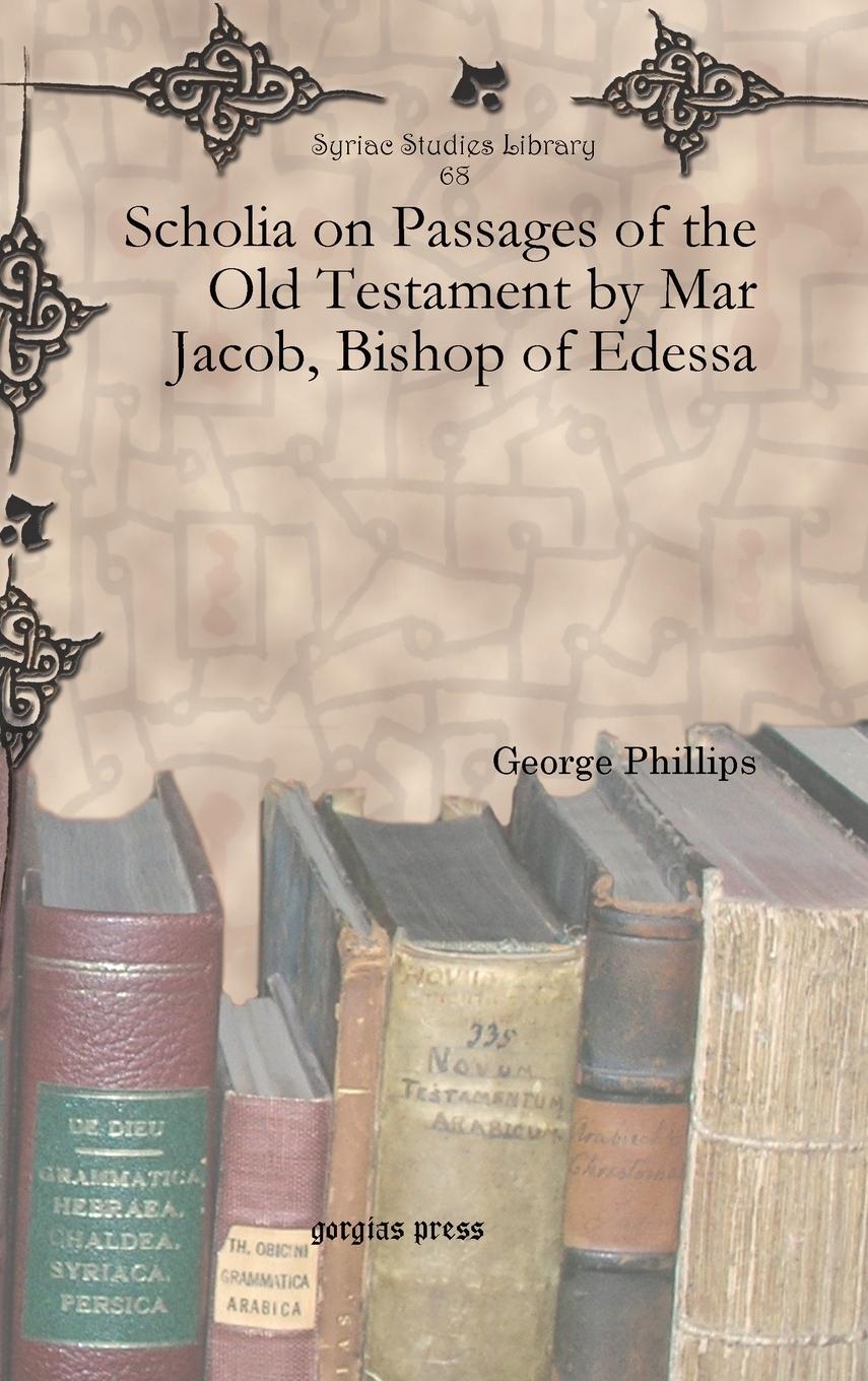 Vorderes Coverbild Scholia on Passages of the Old Testament by Mar Jacob, Bishop of Edessa