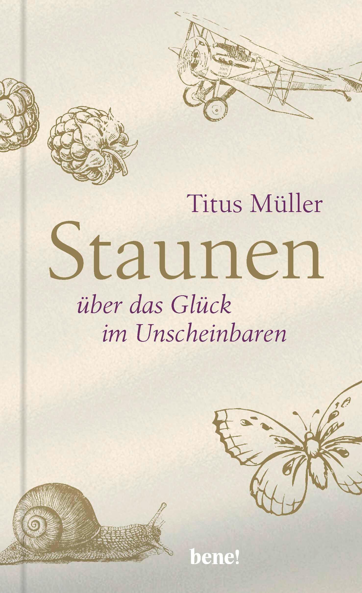 Vorderes Coverbild Staunen über das Glück im Unscheinbaren