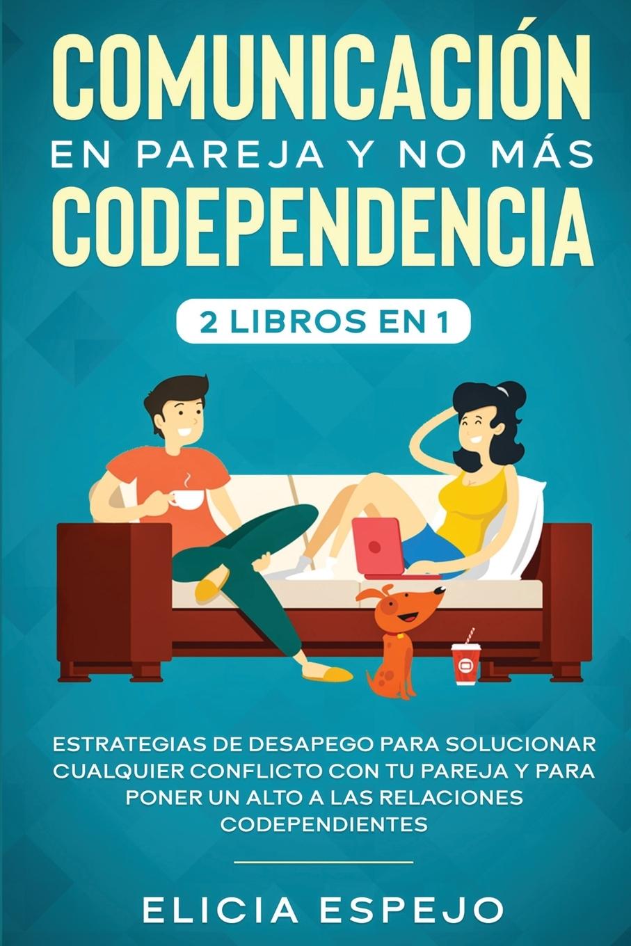 Vorderes Coverbild Comunicación en pareja y no más codependencia 2 libros en 1