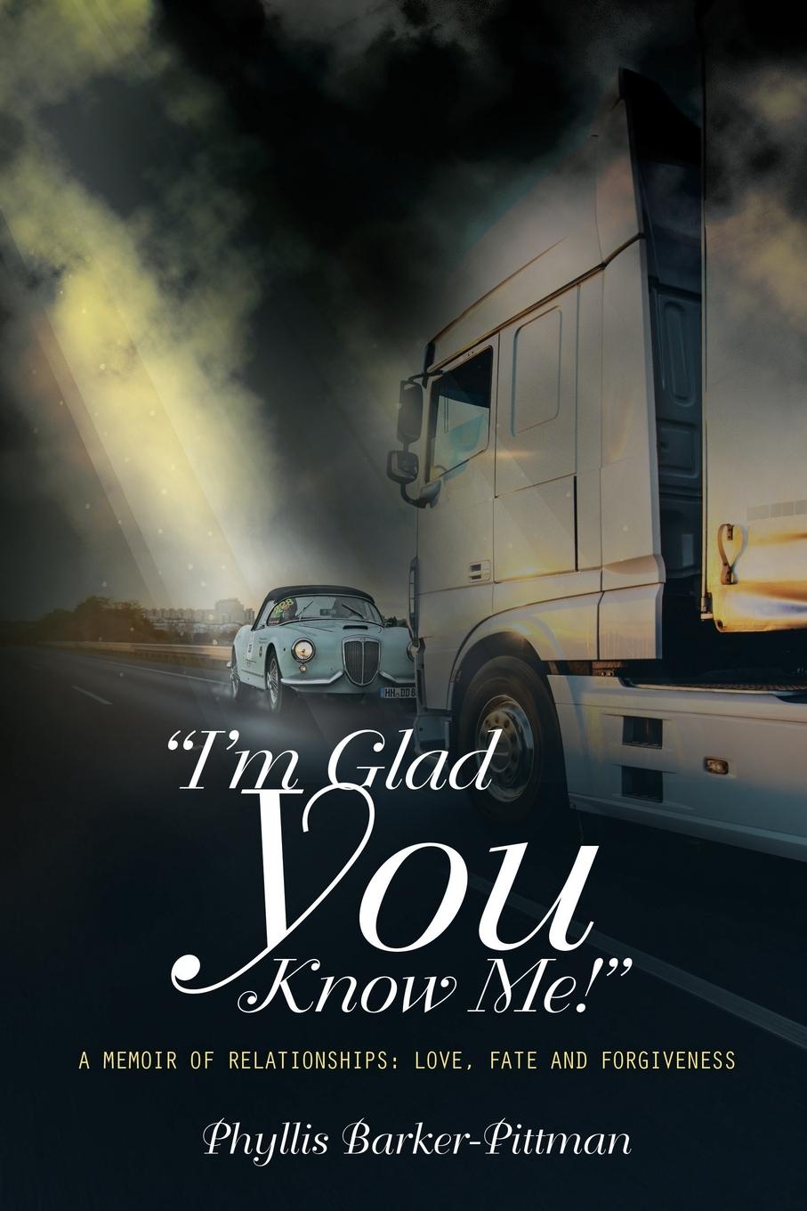Vorderes Coverbild "I'm Glad You Know Me!" A Memoir of Relationships
