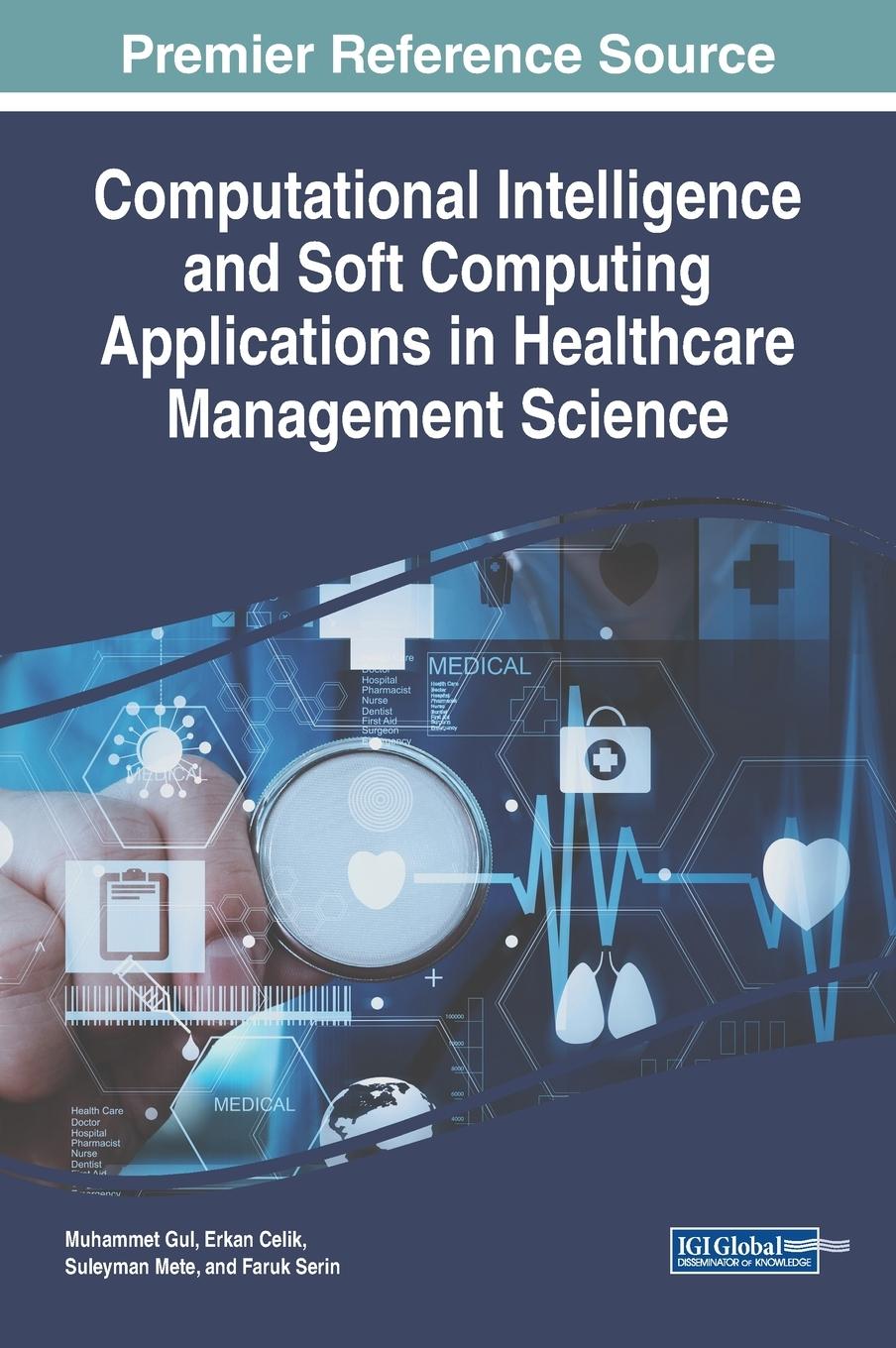 Vorderes Coverbild Computational Intelligence and Soft Computing Applications in Healthcare Management Science