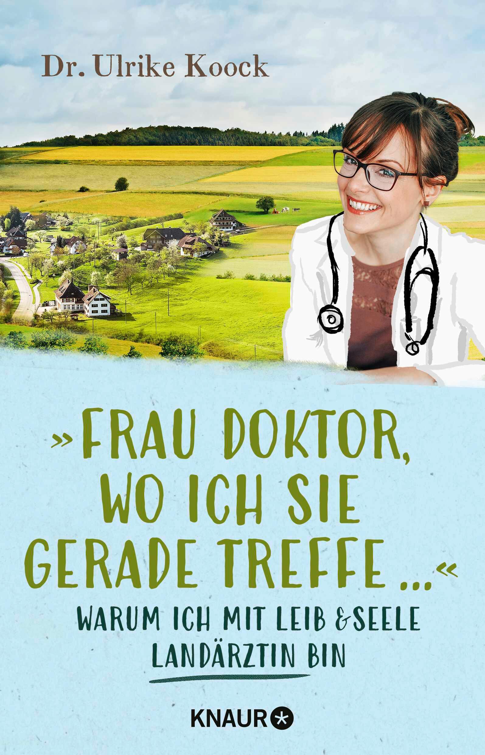 Vorderes Coverbild »Frau Doktor, wo ich Sie gerade treffe...«