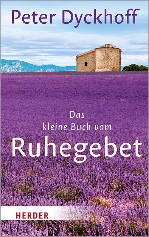 Vorderes Coverbild Das kleine Buch vom Ruhegebet