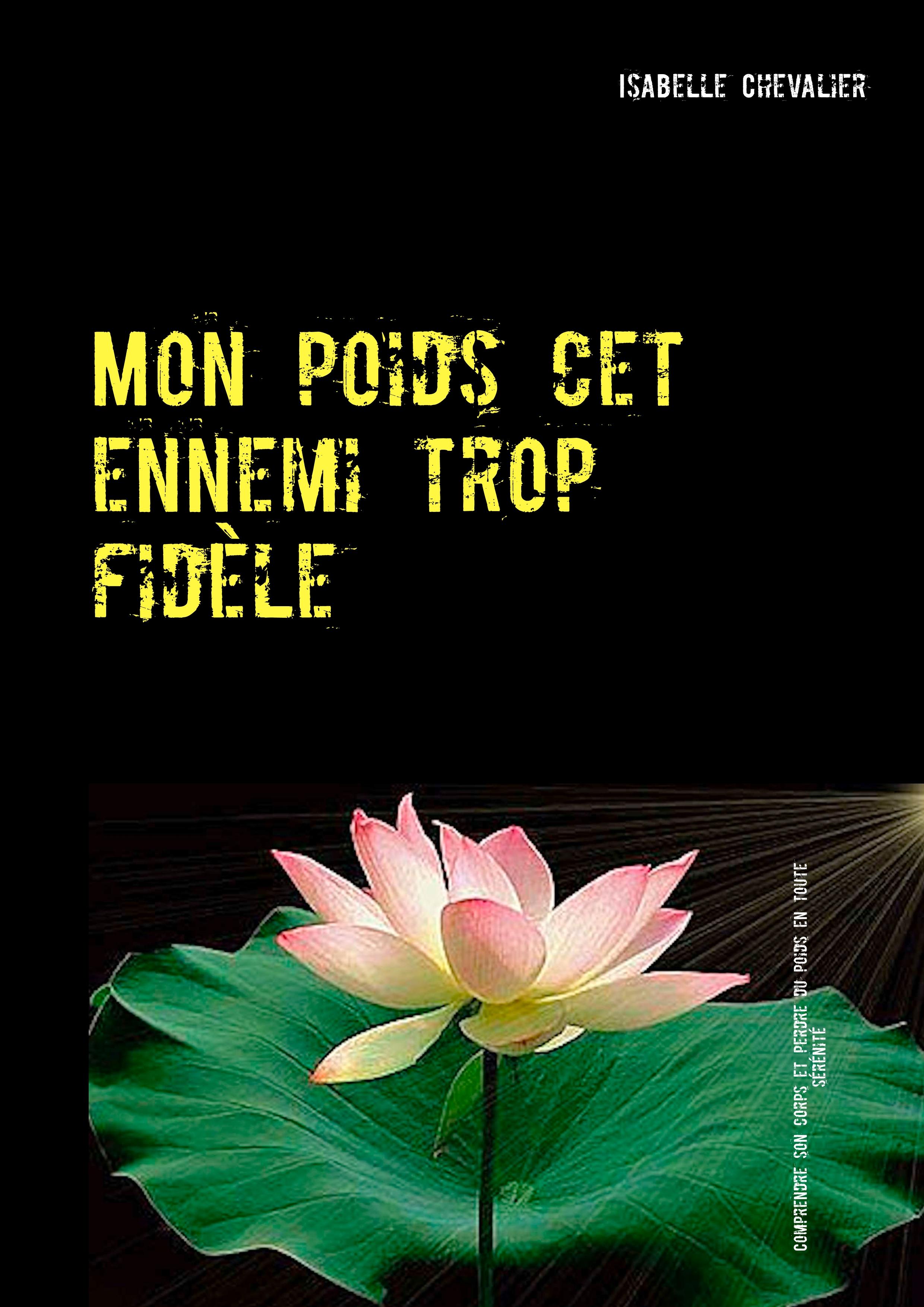 Vorderes Coverbild Mon poids cet ennemi trop fidèle