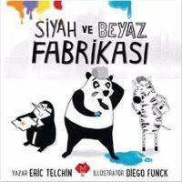 Vorderes Coverbild Siyah ve Beyaz Fabrikasi