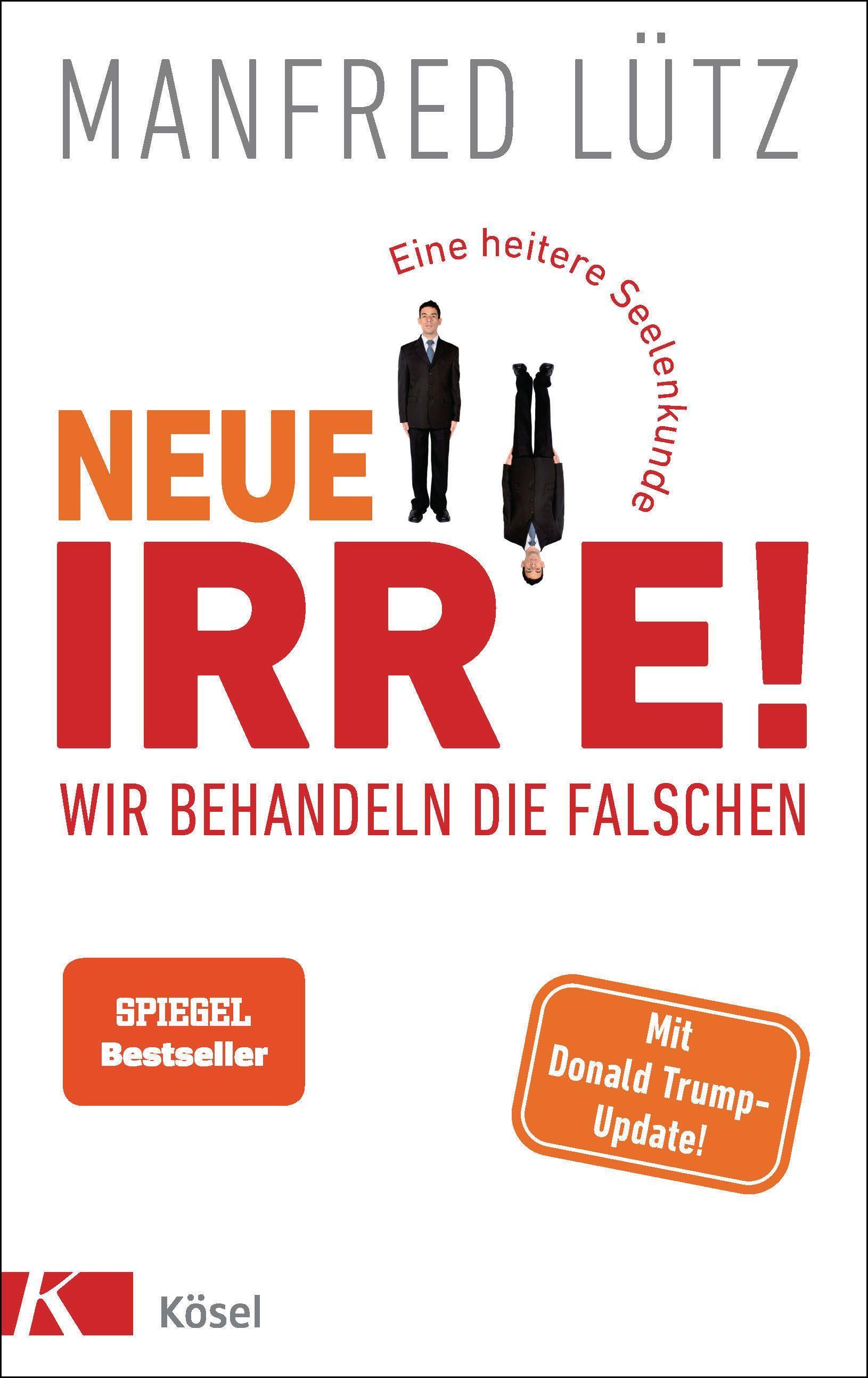Vorderes Coverbild Neue Irre - Wir behandeln die Falschen