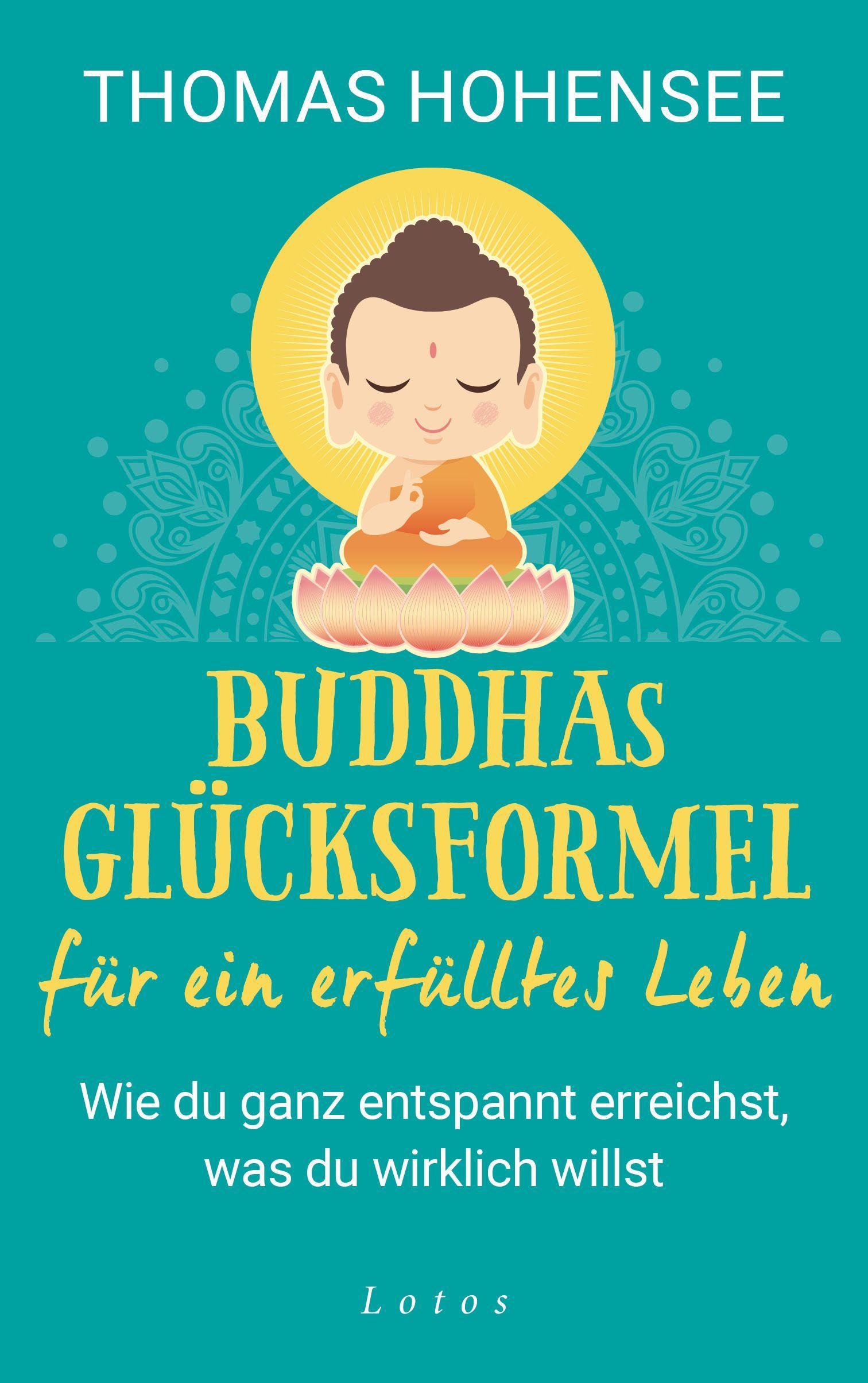 Vorderes Coverbild Buddhas Erfolgsformel für ein erfülltes Leben
