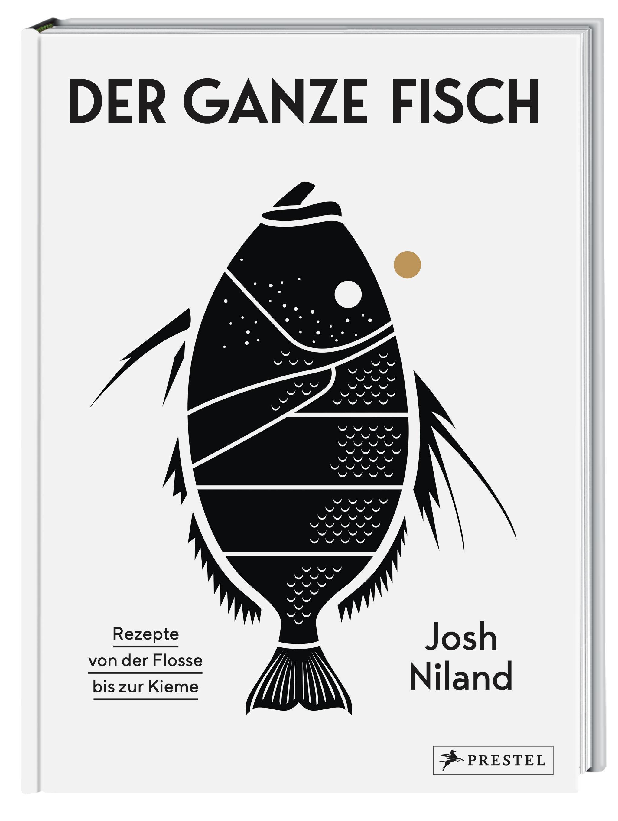 Beispielinhalt (Bild) Der ganze Fisch: Rezepte von der Flosse bis zur Kieme