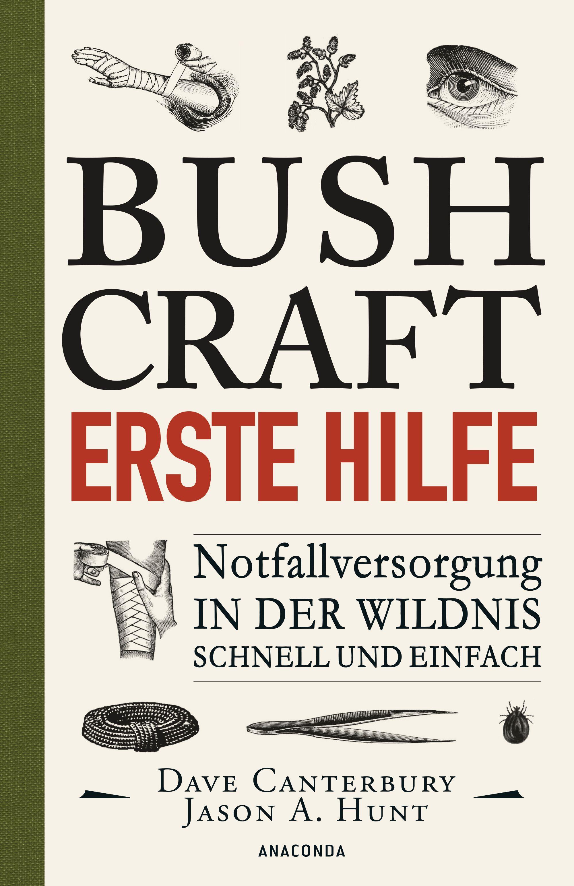 Vorderes Coverbild Bushcraft Erste Hilfe. Notfallversorgung in der Wildnis - schnell und einfach