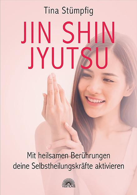 Vorderes Coverbild Jin Shin Jyutsu - Mit heilsamen Berührungen deine Selbstheilungskräfte aktivieren